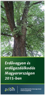 NÉBIH Erdővagyon és erdőgazdálkodás 2015